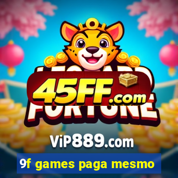 9f games paga mesmo
